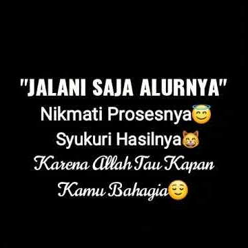 Status Wa Jalani Aja