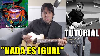 Como tocar "Nada es igual" LA PORTUARIA Tutorial Guitarra Acordes Rasgueo Detallado