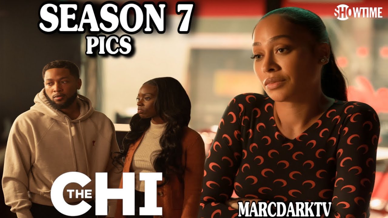 THE CHI SEASON 7 FIRST LOOK PICS!!!