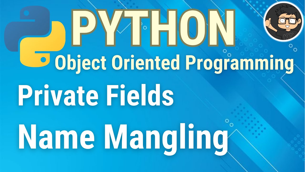 Python private. Name mangler.