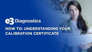 How To: Understanding Your Calibration Certificate