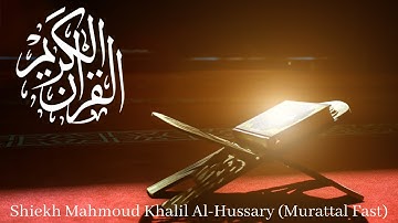 Surah Al-Hadid - Mahmoud Khalil Al-Hussary (Murattal Fast) @Al-Quran-OurLight