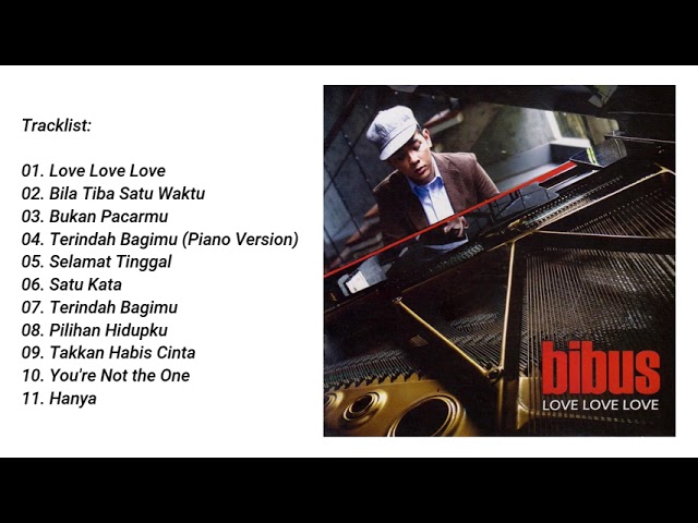 Bibus - Love Love Love (2007) Full Album class=