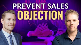 Why You Should Learn How to Prevent Objections