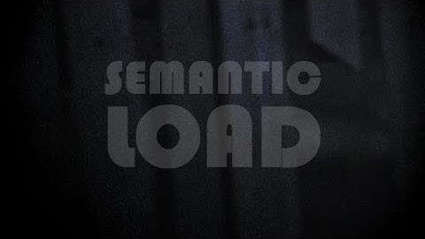 semantic load