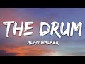 Alan Walker - The Drum (Lyrics)