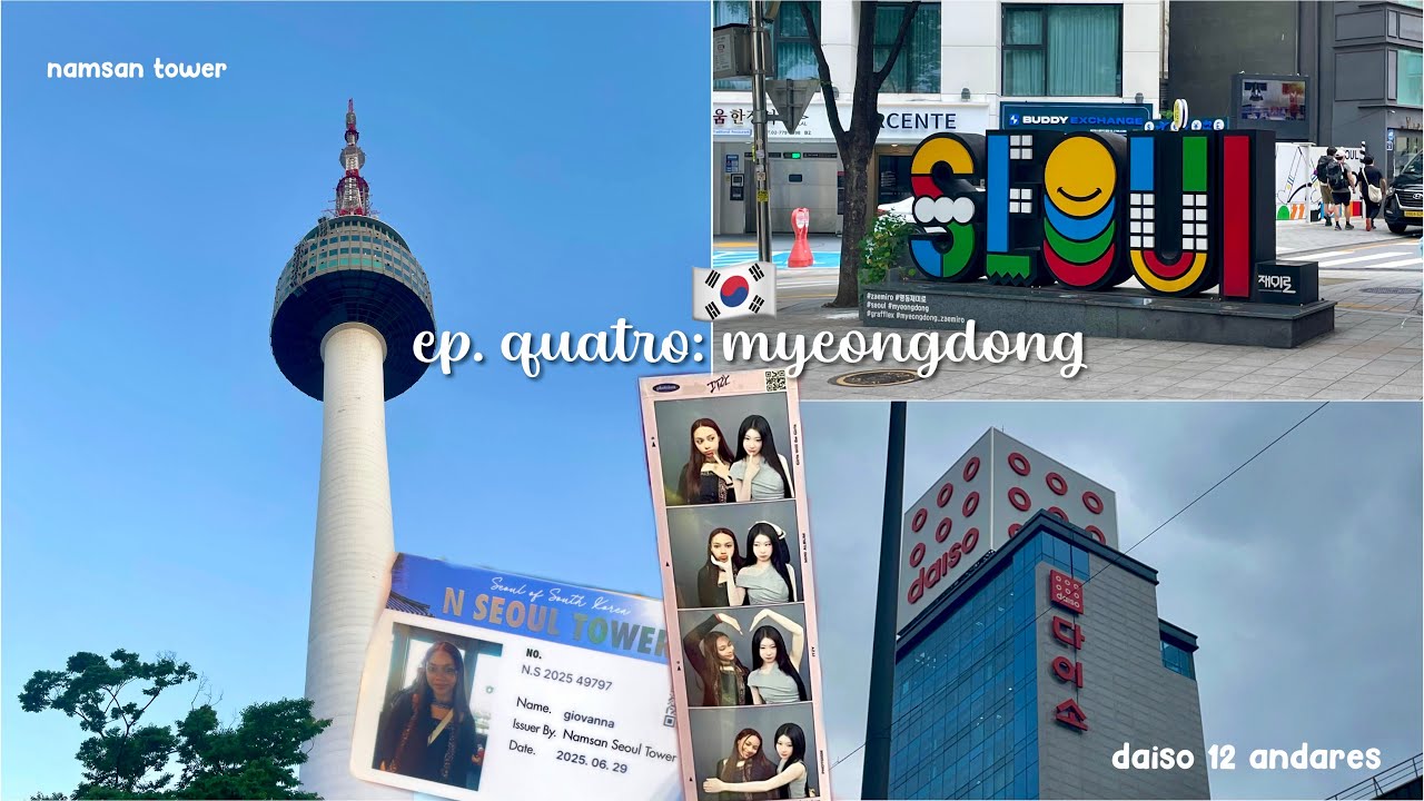 COREIA AOS QUINZE: subi na namsan tower! + daiso 12 andares + karaoke em myeongdong