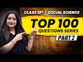 Class 10 Social Science | 100 Most Expected Questions Of SST | 02 | CBSE Board 2026 | Kirti Ma'am
