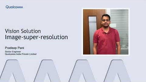 Qualcomm Innovators Development Kit Vision Solution Image Super Resolution