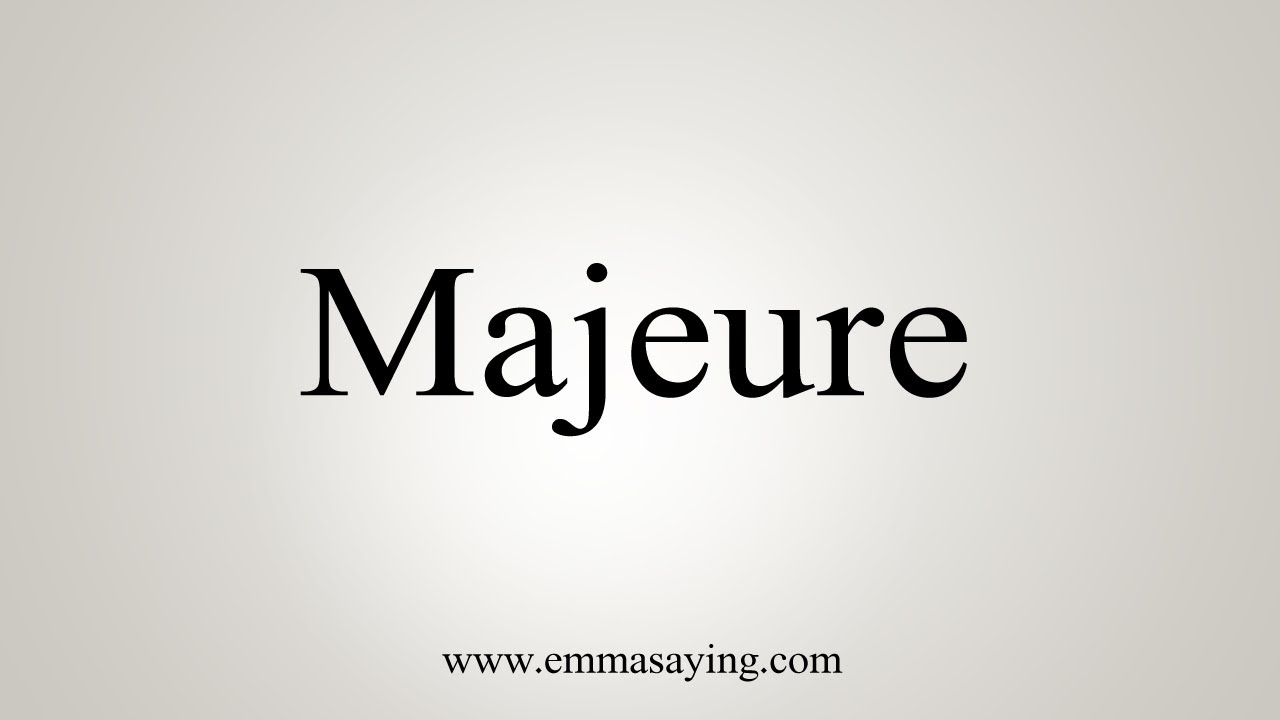 How To Say Majeure - YouTube