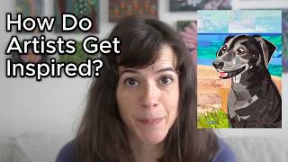 How Do Artists Get Inspired? What Actually Works