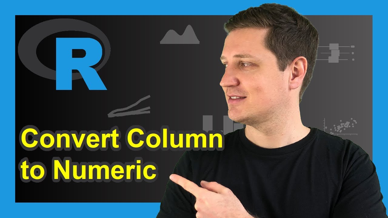 Convert Data Frame Column to Numeric in R | Example: Change Factor \u0026 Character Variable | as.numeric