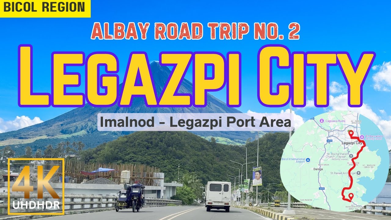 ALBAY Road Trip No. 2  Legazpi City Port Area | Bicol Region | Philippines | 4K