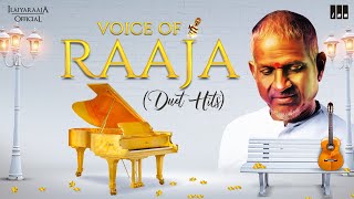 Voice of Raaja - Duet Hits | Isaignani Ilaiyaraaja | Evergreen Songs of 80s and 90s | Tamil Hits