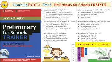 Preliminary for Schools TRAINER Listening Part 2 Test 2 (Transcript + Key)