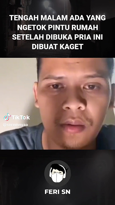 TENGAH MALAM ADA YANG NGETOK PINTU RUMAH SETELAH DIBUKA PRIA INI DIBUAT KAGET #penampakan #hantu