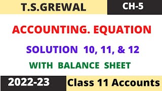 Accounting Equation Chapter-5 (T.S.Grewal) Solutions: question no 10, 11&12 class 11 accounts (2022) screenshot 3