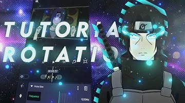 [ TUTORIAL ROTATE LIKE ME ] | ALIGHT MOTION 📱 | AMV TUTORIAL