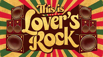 This Is Lovers Rock Reggae Mix