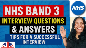 NHS Band 3 Interview Questions & Answers | Top Tips for a Successful NHS Interview in 2025