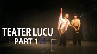 Teater Lucu ' Perjuangan Indonesia ' | IPB Art Contest Oleh Mahasiswa Jawa Timur | Part 1