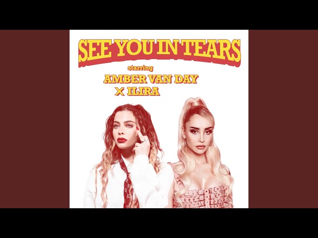 Amber Van Day feat. ILIRA - See You In Tears