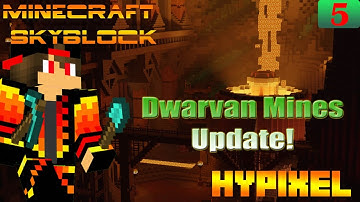 NEW Dwarven Mine Update Release! #5 Minecraft Hypixel Skyblock