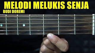 Melukis Senja Melodi Instrumen Tutorial Budi Doremi ajang fingerstyle