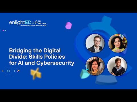 18 OCT | Bridging the Digital Divide: Skills Policies for AI and Cybersecurity #enlighted