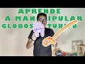 ✅ APRENDE A MANUPILAR GLOBOS TUBITO (VIDEO DE TECNICA) 🎈