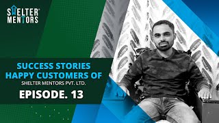 Success Stories | Happy Customer of Shelter Mentors Pvt Ltd | Episode 13, 41 Evoke, Krisala, Pune