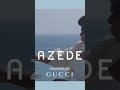 Presenting ‘Azede Powered by Gucci'