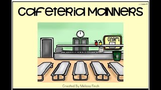 Behavior Basics: Cafeteria Manners
