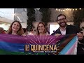 La Quincena &quot;Con Alegría y Orgullo&quot;