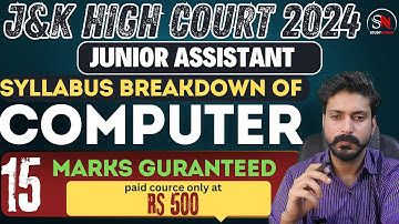 SYLLABUS BREAKDOWN OF COMPUTER || J&K HIGH COURT || JUNIOR ASSISTANT || 2024 || VERMA SIR