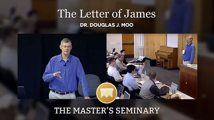 Lecture 03: The Letter of James: A Call to Wholist...