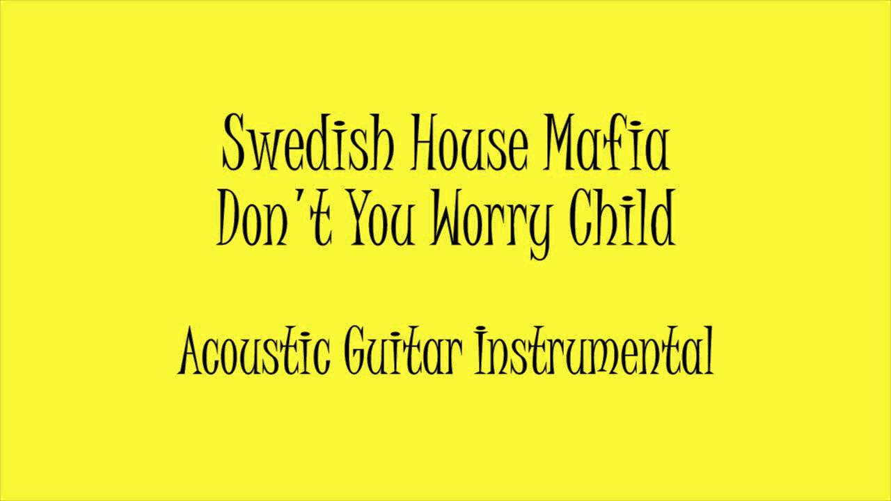 Don T You Worry Child Karaoke