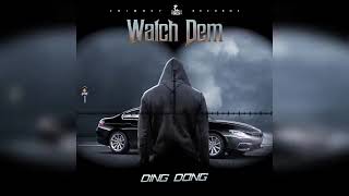 "Ding Dong - Watch Dem (Official Audio) - [Aircraft Riddim] - Good Vibes Sundays"