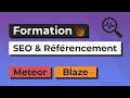 La formation seo sur meteor est disponible 