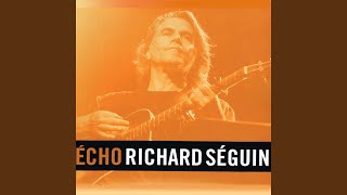 Video thumbnail of "Richard Séguin - L'ange vagabond"