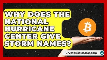 Why Does the National Hurricane Center Give Storm Names? | Weather Watchdog News