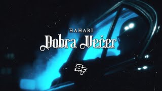 HAHARI | Dobra večer (official video)