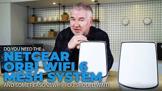 is the netgear orbi wifi 6 ax6000 mesh networking system worth buying?