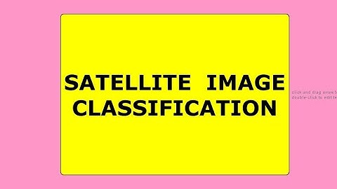 SATELLITE IMAGE CLASSIFICATION USING Q-GIS 3.10