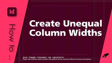 InDesign – How to Create unequal column widths? (ID H-019/EN)