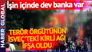 Vay İsveç Vay.... Terör Örgütünün Kirli Ağı İfşa Oldu
