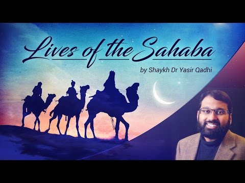 Lives of the Sahaba [Complete Series]