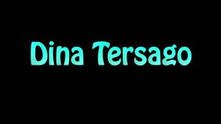 Learn How To Pronounce Dina Tersago