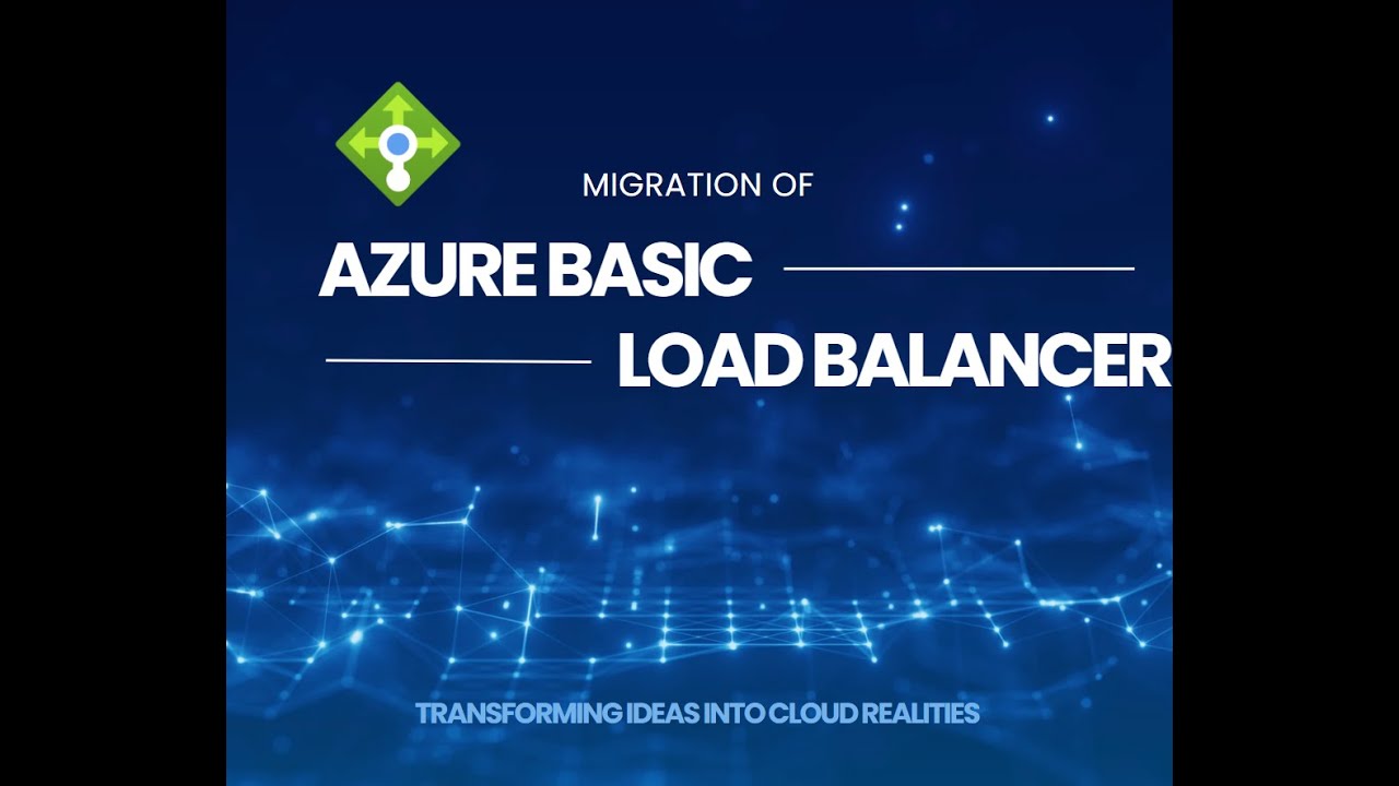Migration of Azure Basic Load balancer | Azure Basic Load Balancer SKU ...