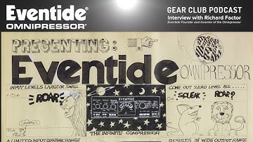History of the Eventide Omnipressor - Richard Factor Interview w/ Gear-Club.net